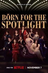 Born for the Spotlight (2024)